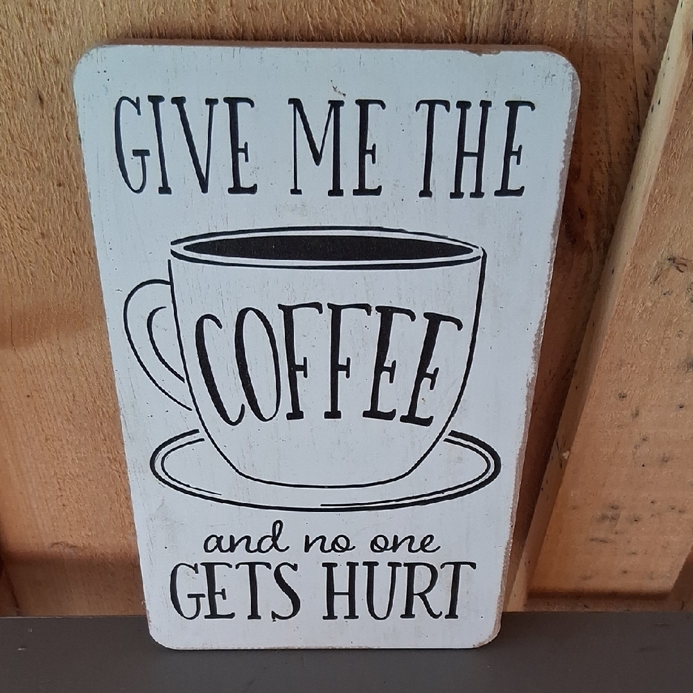 Open Road Brands White Coffee Humor Sign
